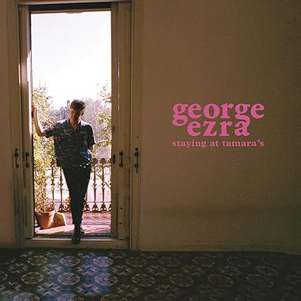 Staying At Tamara'S - George Ezra | VinylStation Radio