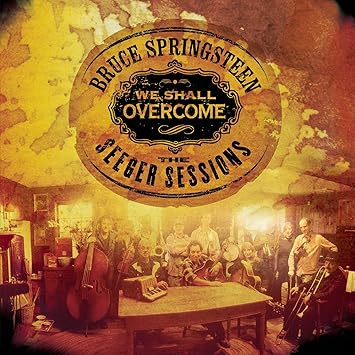 We Shall Overcome: Seeger Sessions - Bruce Springsteen | VinylStation Radio