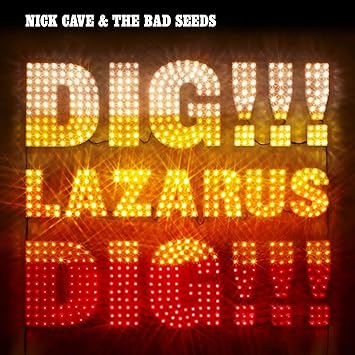 Dig, Lazarus, Dig!!! - Nick Cave & The Bad Seeds | VinylStation Radio