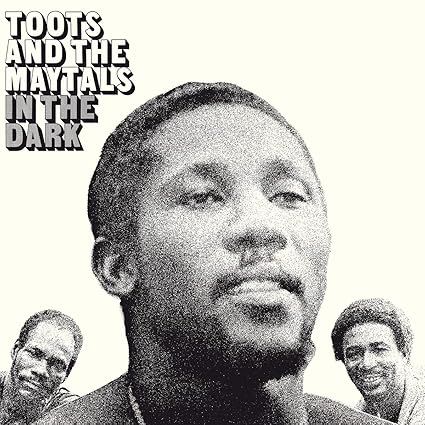 In The Dark Black - Toots and The Maytals | VinylStation Radio