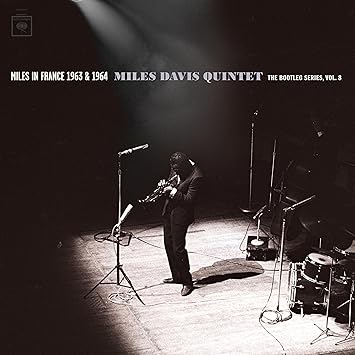 Miles In France - Miles Davis Quintet 1963/64: The Bootleg Series Vol. 8 - Miles Davis | VinylStation Radio