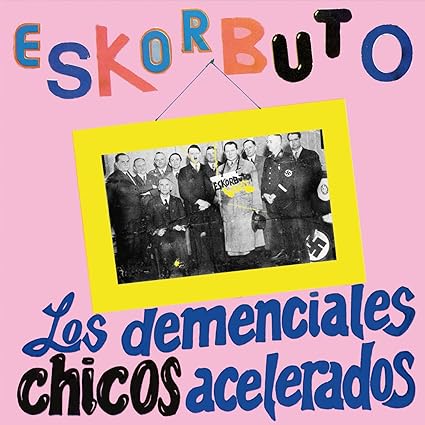 Los Demenciales Chicos Acelerados - Eskorbuto | VinylStation Radio