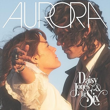 Daisy Jones & The Six - Aurora (LP ) [Vinilo] - Daisy Jones & The Six | VinylStation Radio