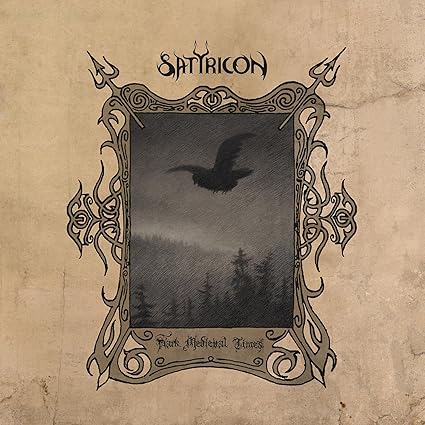 Dark Medieval Times (2021) - Satyricon | VinylStation Radio