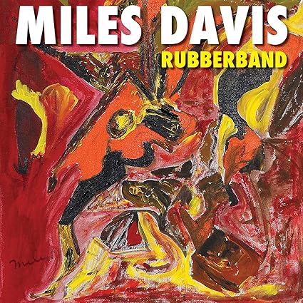 Miles Davis -Rubberband(2 LP-Vinilo) - Miles Davis | VinylStation Radio