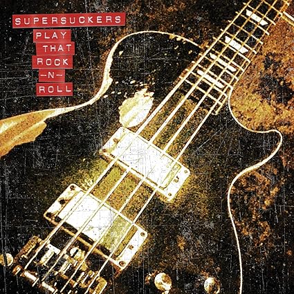 Play That Rock N' Roll - Supersuckers | VinylStation Radio
