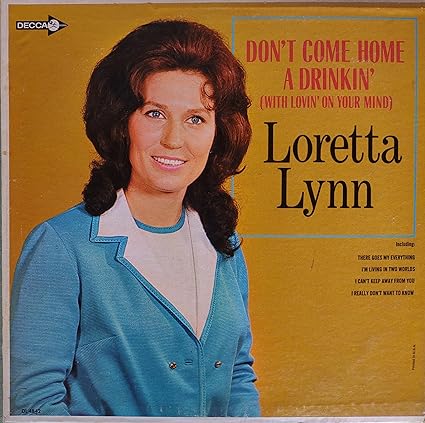 don't come home a drinkin' LP - | VinylStation Radio