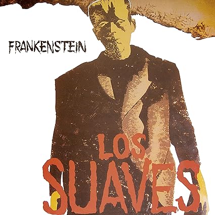 Los Suaves - Frankenstein (Lp) - Los Suaves | VinylStation Radio