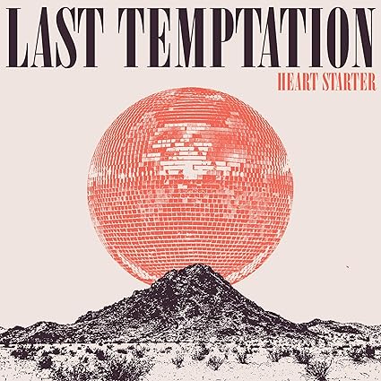 Last Temptation - Heart Starter - Last Temptation | VinylStation Radio