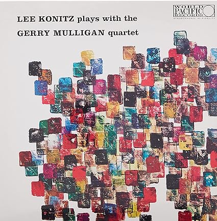 Lee Konitz Plays With The Gerry Mulligan Quartet (Blue Note Tone Poet Series) - Lee Konitz, Gerry Mulligan | VinylStation Radio