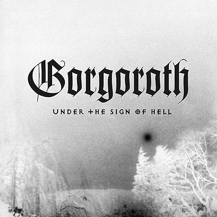 Under the sign of hell - Gorgoroth | VinylStation Radio